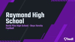 North Pike football highlights Raymond High School