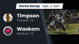 Recap: Timpson  vs. Waskom  2021