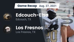 Recap: Edcouch-Elsa  vs. Los Fresnos  2021