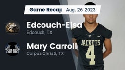 Recap: Edcouch-Elsa  vs. Mary Carroll  2023