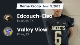 Recap: Edcouch-Elsa  vs. Valley View  2023