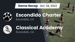 Recap: Escondido Charter  vs. Classical Academy  2022