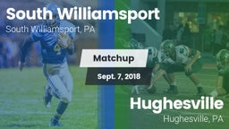 Matchup: South Williamsport vs. Hughesville  2018