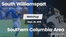 Matchup: South Williamsport vs. Southern Columbia Area  2018