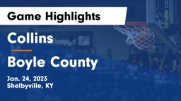 Collins  vs Boyle County  Game Highlights - Jan. 24, 2023