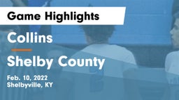 Collins  vs Shelby County  Game Highlights - Feb. 10, 2022