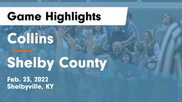Collins  vs Shelby County  Game Highlights - Feb. 23, 2022