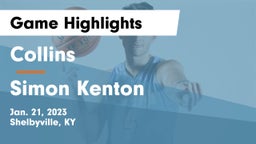Collins  vs Simon Kenton  Game Highlights - Jan. 21, 2023