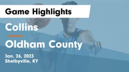 Collins  vs Oldham County  Game Highlights - Jan. 26, 2023