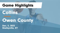 Collins  vs Owen County  Game Highlights - Dec. 5, 2023