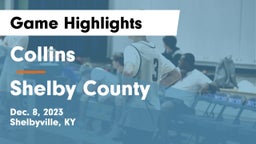 Collins  vs Shelby County  Game Highlights - Dec. 8, 2023