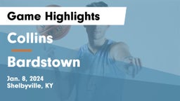 Collins  vs Bardstown  Game Highlights - Jan. 8, 2024