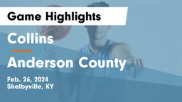 Collins  vs Anderson County  Game Highlights - Feb. 26, 2024