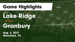 Lake Ridge  vs Granbury  Game Highlights - Aug. 6, 2019