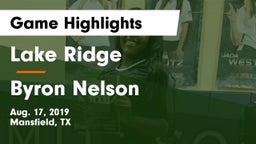 Lake Ridge  vs Byron Nelson  Game Highlights - Aug. 17, 2019