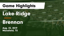 Lake Ridge  vs Brennan Game Highlights - Aug. 22, 2019