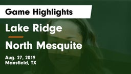 Lake Ridge  vs North Mesquite  Game Highlights - Aug. 27, 2019