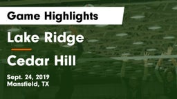 Lake Ridge  vs Cedar Hill  Game Highlights - Sept. 24, 2019