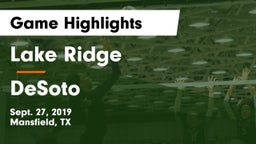 Lake Ridge  vs DeSoto Game Highlights - Sept. 27, 2019