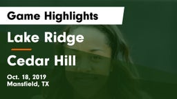 Lake Ridge  vs Cedar Hill  Game Highlights - Oct. 18, 2019