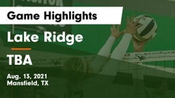 Lake Ridge  vs TBA Game Highlights - Aug. 13, 2021