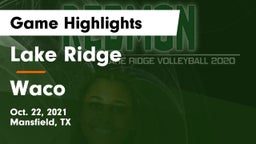 Lake Ridge  vs Waco  Game Highlights - Oct. 22, 2021