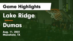 Lake Ridge  vs Dumas  Game Highlights - Aug. 11, 2022