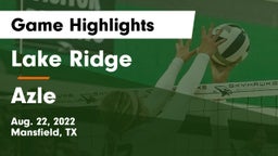 Lake Ridge  vs Azle  Game Highlights - Aug. 22, 2022