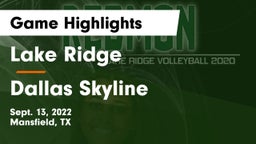Lake Ridge  vs Dallas Skyline  Game Highlights - Sept. 13, 2022