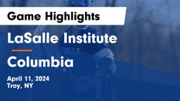 LaSalle Institute  vs Columbia  Game Highlights - April 11, 2024