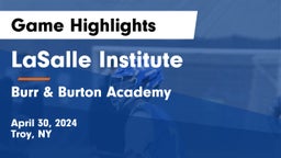 LaSalle Institute  vs Burr & Burton Academy  Game Highlights - April 30, 2024