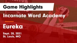 Incarnate Word Academy  vs Eureka  Game Highlights - Sept. 28, 2021