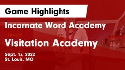 Incarnate Word Academy vs Visitation Academy Game Highlights - Sept. 13, 2022