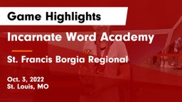 Incarnate Word Academy vs St. Francis Borgia Regional  Game Highlights - Oct. 3, 2022