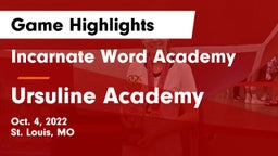Incarnate Word Academy vs Ursuline Academy Game Highlights - Oct. 4, 2022