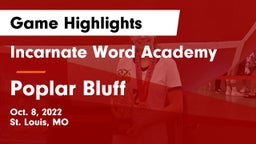 Incarnate Word Academy vs Poplar Bluff  Game Highlights - Oct. 8, 2022