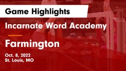 Incarnate Word Academy vs Farmington  Game Highlights - Oct. 8, 2022