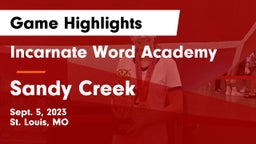 Incarnate Word Academy vs Sandy Creek  Game Highlights - Sept. 5, 2023