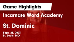 Incarnate Word Academy vs St. Dominic  Game Highlights - Sept. 23, 2023