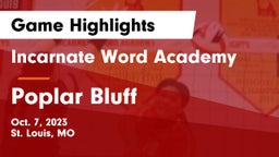 Incarnate Word Academy vs Poplar Bluff  Game Highlights - Oct. 7, 2023