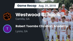 Recap: Westwood Schools vs. Robert Toombs Christian Academy  2018