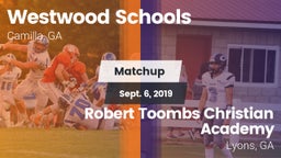 Matchup: Westwood Schools vs. Robert Toombs Christian Academy  2019