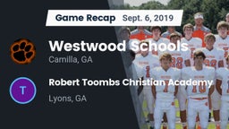 Recap: Westwood Schools vs. Robert Toombs Christian Academy  2019