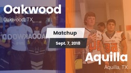 Matchup: Oakwood vs. Aquilla  2018