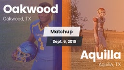 Matchup: Oakwood vs. Aquilla  2019