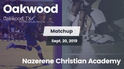 Matchup: Oakwood vs. Nazerene Christian Academy 2019