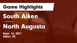South Aiken  vs North Augusta  Game Highlights - Sept. 16, 2021