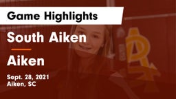 South Aiken  vs Aiken  Game Highlights - Sept. 28, 2021