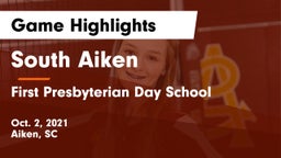 South Aiken  vs First Presbyterian Day School Game Highlights - Oct. 2, 2021