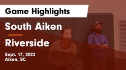 South Aiken  vs Riverside  Game Highlights - Sept. 17, 2022